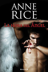 Libro: Canciones del serafín - 01 La hora del ángel - Rice, Anne