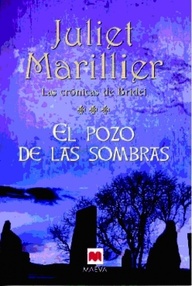 Libro: Crónicas de Bridei - 03 El pozo de las sombras - Marillier, Juliet