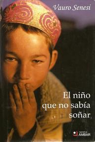 Libro: El niño que no sabía soñar - Senesi, Vauro