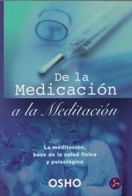 Libro: De la medicación a la meditación - Osho
