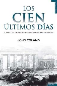 Libro: Los últimos cien días - Toland, John