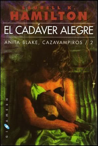 Libro: Anita Blake, cazavampiros - 02 El cadáver alegre - Hamilton, Laurell K.