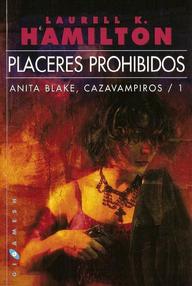 Libro: Anita Blake, cazavampiros - 01 Placeres prohibidos - Hamilton, Laurell K.