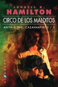 Libro: Anita Blake, cazavampiros - 03 Circo de los malditos - Hamilton, Laurell K.