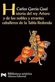 Libro: Historia del rey Arturo y de los nobles y errantes caballeros de la Tabla Redonda - García Gual, Carlos