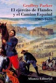 Libro: El ejército de Flandes y el Camino Español. De 1567 a 1659 - Parker, Geoffrey
