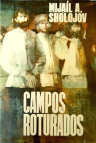 Libro: Campos roturados - Shólojov, Mijaíl