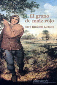 Libro: El grano de maíz rojo - Jiménez Lozano, José