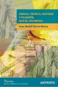 Libro: Ciencia, técnica, historia y filosofía en la atmósfera cultural de nuestro tiempo - García Bacca, Juan David