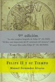 Libro: Felipe II y su tiempo - Fernández Álvarez, Manuel