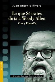 Libro: Lo que Sócrates diría a Woody Allen - Rivera, Juan Antonio