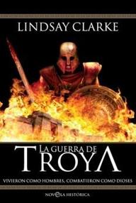 Libro: La guerra de Troya - Clarke, Lindsay