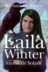 Libro: Laila Winter - 01 Laila Winter y las arenas de Solarïe - G. Rivero, Bárbara