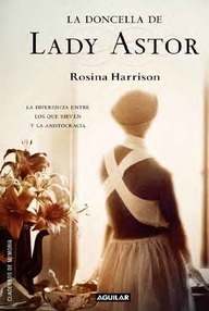 Libro: La doncella de Lady Astor - Harrison, Rosina