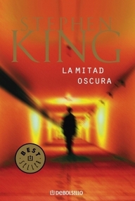 Libro: La mitad oscura - King, Stephen (Richard Bachman)