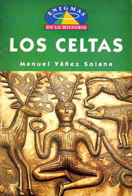 Libro: Los Celtas - Yañez Solana, Manuel