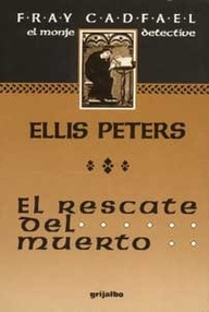 Libro: Fray Cadfael - 09 El rescate del muerto - Peters, Ellis