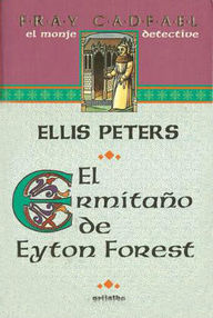Libro: Fray Cadfael - 14 El ermitaño de Eyton Forest - Peters, Ellis