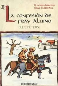 Libro: Fray Cadfael - 15 La confesión de fray Aluino - Peters, Ellis