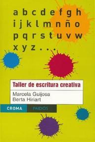 Libro: Taller de escritura creativa - Guijosa, Marcela