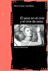 Libro: El sexo en el cine y el cine de sexo - Freixas, Ramón
