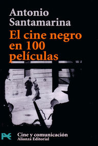Libro: El cine negro en 100 películas - Santamaría, Antonio