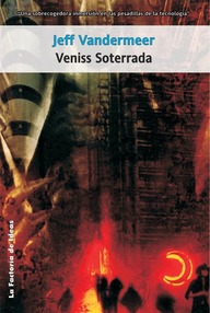 Libro: Veniss soterrada - Vandermeer, Jeff