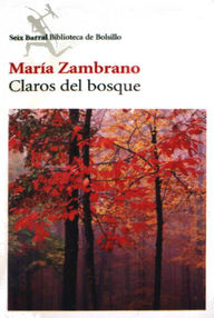 Libro: Claros del bosque - Zambrano, María