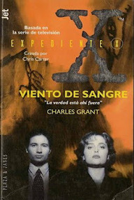 Libro: Expediente X - 02 Viento de sangre - Grant, Charles