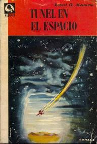 Libro: Túnel en el Espacio - Heinlein, Robert