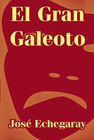 Libro: El gran Galeoto - Echegaray, José
