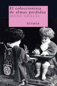 Libro: El coleccionista de almas perdidas - Gracia, Irene