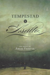 Libro: Tempestad y asalto - Ángel Faretta