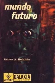 Libro: Mundo Futuro - Heinlein, Robert