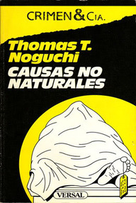 Libro: Causas no naturales - Noguchi, Thomas T.
