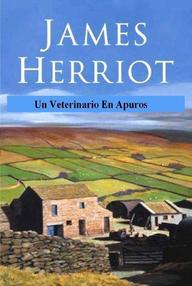 Libro: Un veterinario en apuros - Herriot, James