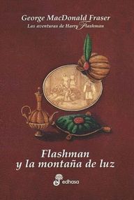 Libro: Flashman - 04 Flashman y la Montaña de luz - Fraser, George MacDonald
