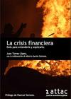 La crisis financiera. Guía para entenderla y explicarla