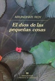 Libro: El dios de las pequeñas cosas - Roy, Arundhati