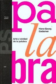 Libro: Arte y verdad de la palabra - Gadamer, Hans-Georg