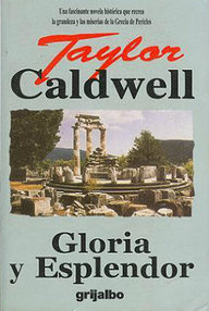 Libro: Gloria y esplendor - Caldwell, Taylor