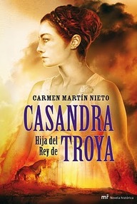 Libro: Casandra, hija del rey de Troya - Martín Nieto, Carmen