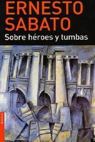 Libro: Sobre héroes y tumbas - Sabato, Ernesto