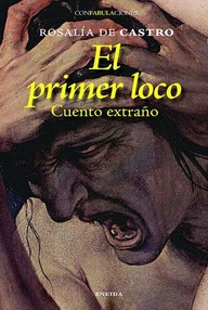 Libro: El primer loco - Castro, Rosalía de