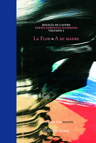 Libro: La flor - Castro, Rosalía de