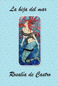 Libro: La hija del mar - Castro, Rosalía de