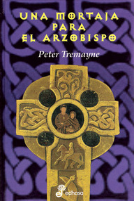 Libro: Sor Fidelma - 02 Una mortaja para el arzobispo - Tremayne, Peter