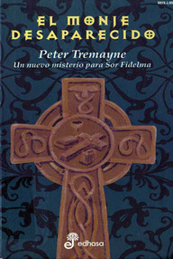 Libro: Sor Fidelma - 07 El monje desaparecido - Tremayne, Peter