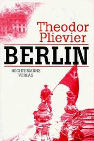 Libro: Segunda Guerra Mundial - 03 Berlín - Plievier, Theodor