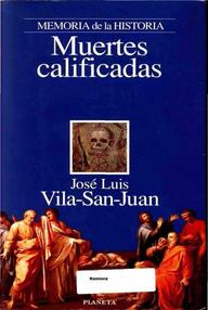 Libro: Muertes calificadas - Vila-San-Juan, José Luis